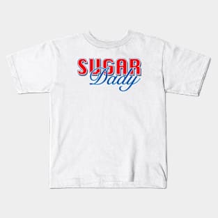 Sugar Daddy Kids T-Shirt